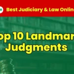 Top 10 Landmark Judgments Every Law Student Should Know 2 Top 10 Landmark Judgments