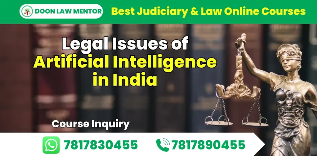Legal Issues of Artificial Intelligence in India