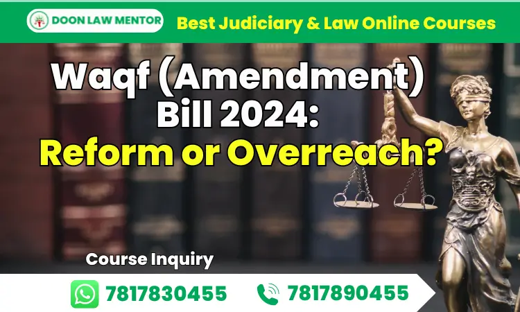 Waqf (Amendment) Bill 2024