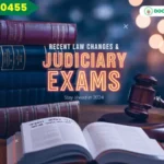 How Recent Changes in Law Affect Judiciary Exam Preparation 3 Recent Changes in Law