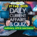 27 February 2025 Current Affairs for Judiciary Exams