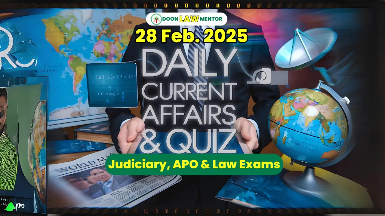 28 February 2025 Current Affairs for Judiciary Exams