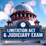 Understanding the Limitation Act: A Must-Know for State Judiciary Exams in India 2 Limitation Act