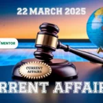 22 March 2025 current affairs