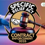 Impact of the Specific Relief Act on Contract Enforcement