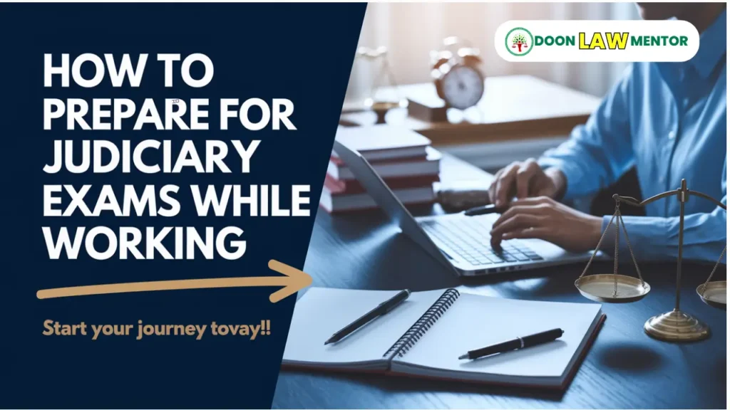 Judiciary exam preparation for working professionals