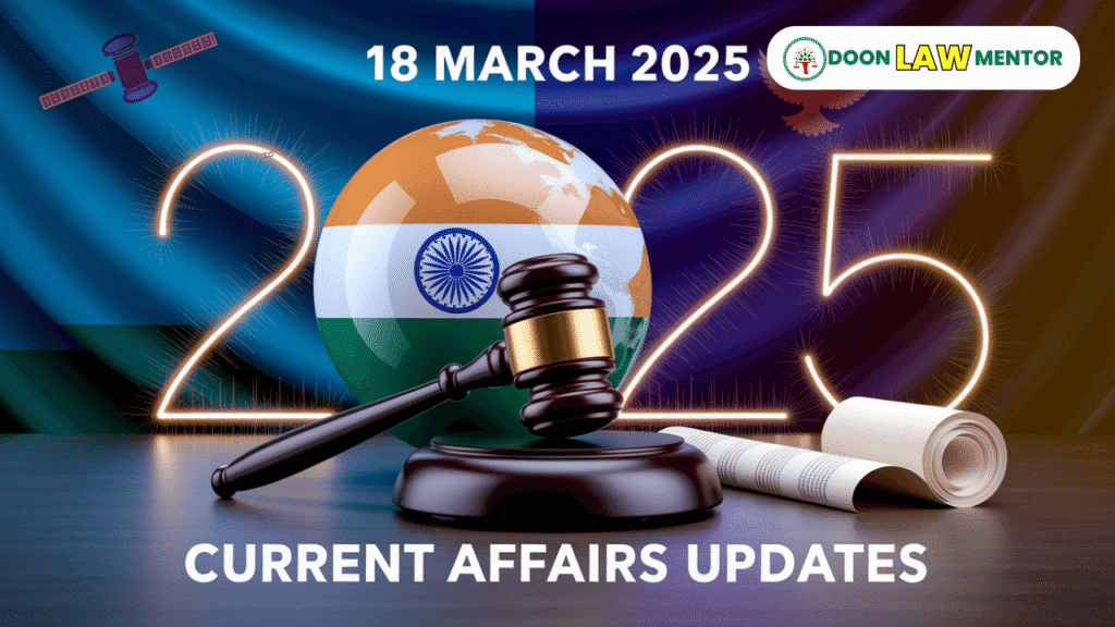 18 March 2025 Current Affairs